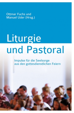 Liturgie und Pastoral
